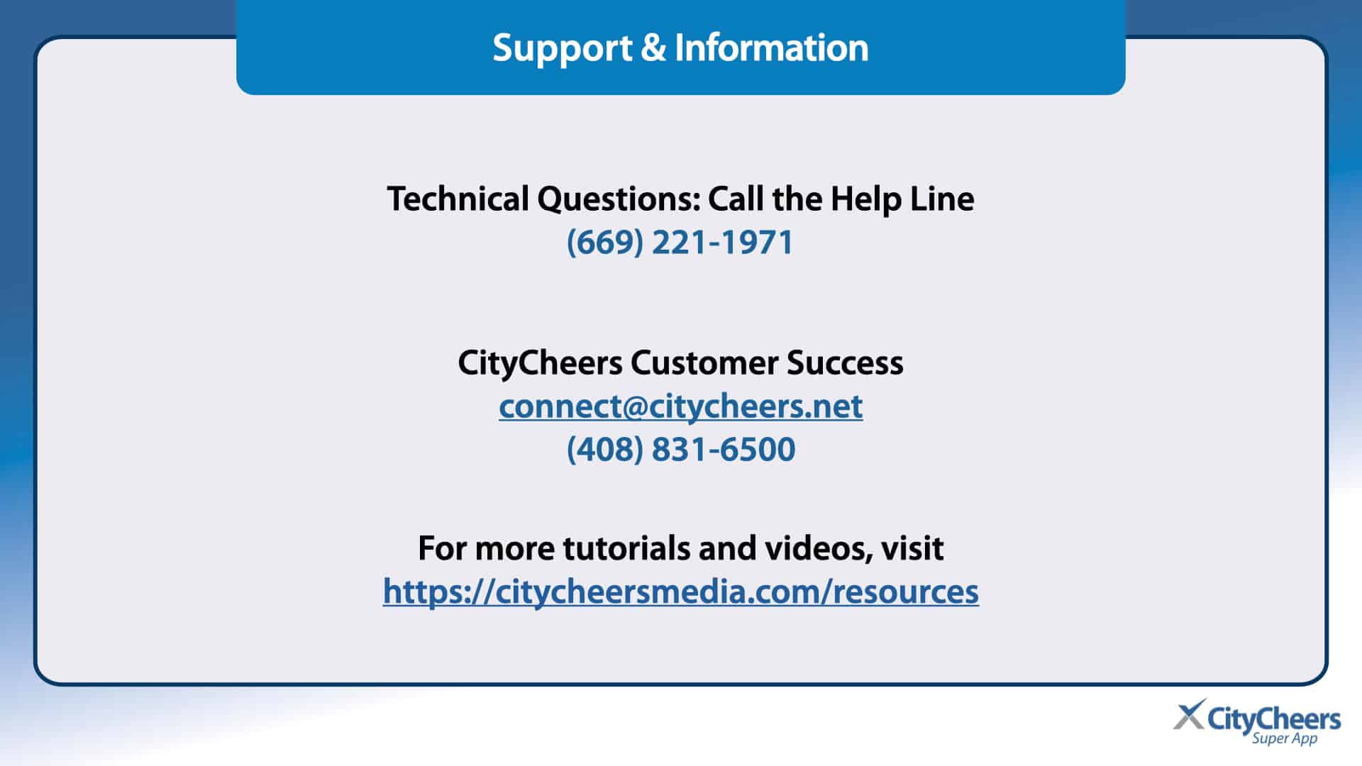 Support & Information slide with the technical help line (669) 221-1971 and CityCheers Customer Success contact: connect@citycheers.net, (408) 831-6500.